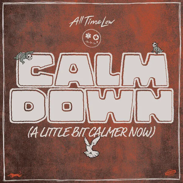 Calm Down (A Little Bit Calmer Now) のサムネイル