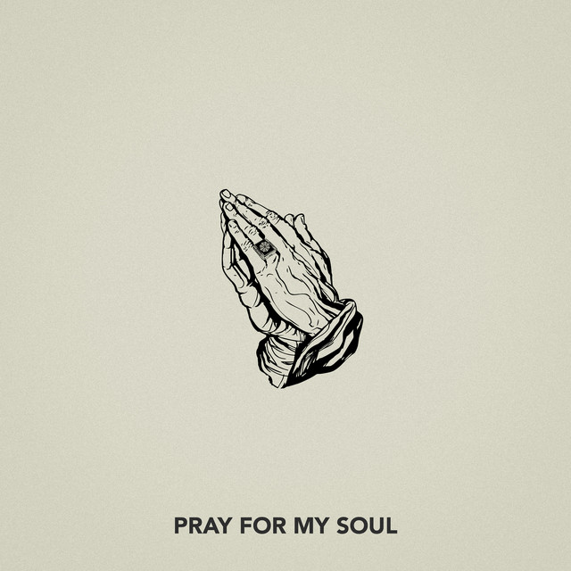Pray For My Soul のサムネイル