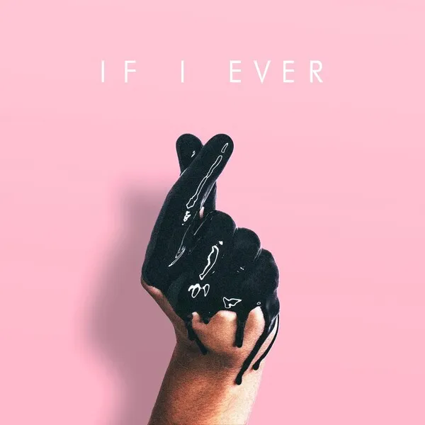 If I Ever のサムネイル