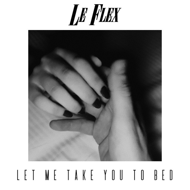 Let Me Take You To Bed のサムネイル