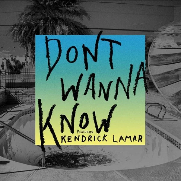 Don't Wanna Know のサムネイル