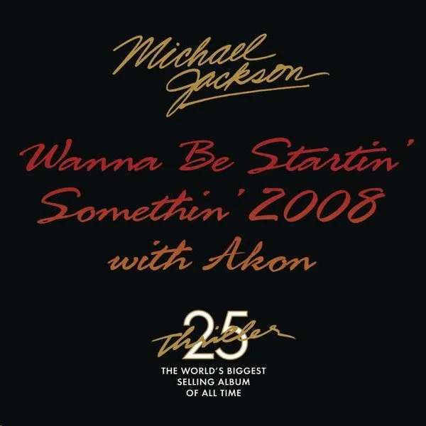 Wanna Be Startin Somethin 2008 のサムネイル
