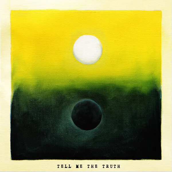 Tell Me The Truth のサムネイル