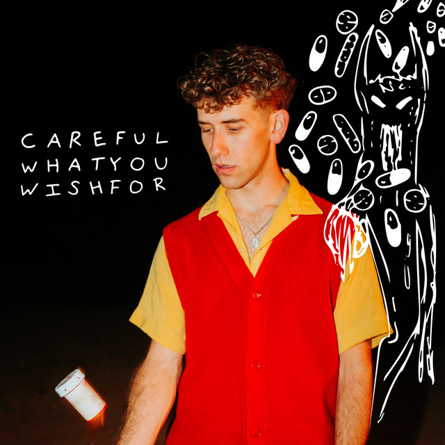 Careful What You Wish For (the doctor said to) のサムネイル