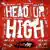 HEAD UP HIGH のサムネイル