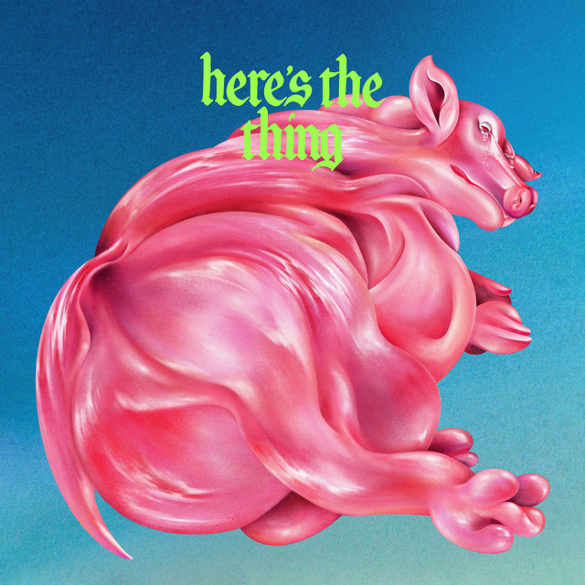 Here's The Thing のサムネイル