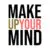 Make Up Your Mind のサムネイル