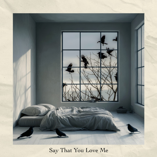 Say That You Love Me のサムネイル